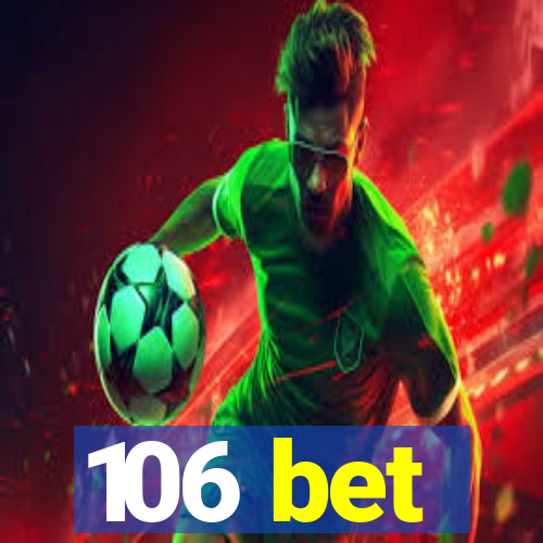 106 bet